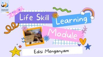 E-MODUL PEMBELAJARAAN LIFESKILL EDISI MENGANYAM