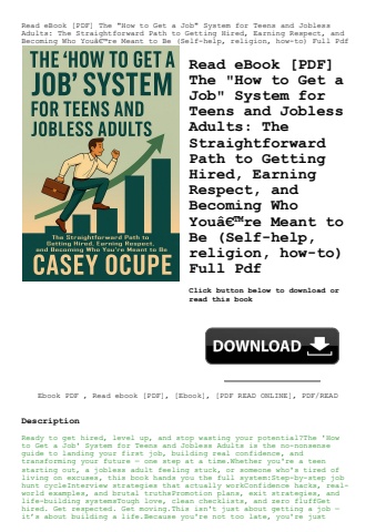 read ebook [pdf] the how to get a job system for teens and jobless adults the straightforward path t