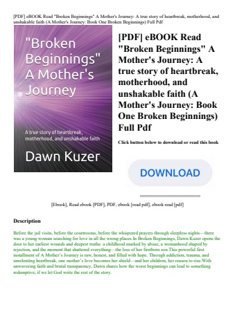[pdf] ebook read broken beginnings a mother's journey a true story of heartbreak  motherhood  and un