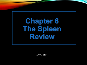 Chapter06 SPLEEN REVIEW 