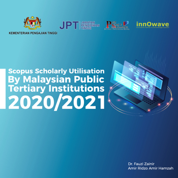 Scopus Scholarly Utilisation By Malaysian Public Tertiary Institutions 2020/21