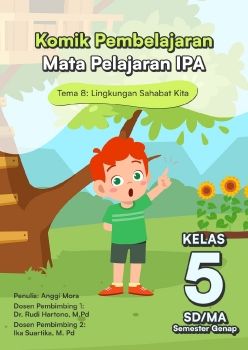 Komik Pembelajaran Mata Pelajaran IPA Tema 8 Lingkungan Sahabat Kita Kelas 5