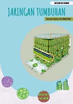 MEDIA PEMBELAJARAN JARINGAN TUMBUHAN UNTUK KELAS XI SMA/MA