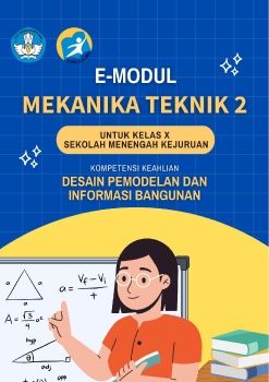 E-modul Mekanika Teknik 2 Kelas X Sekolah Menengah Kejuruan