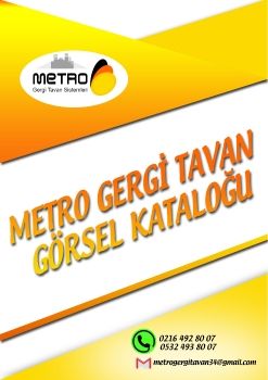 METRO GERGİ TAVAN GÖRSEL KATALOĞU