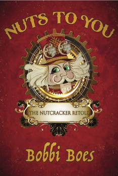 Nuts to You - The Nutcracker Retold