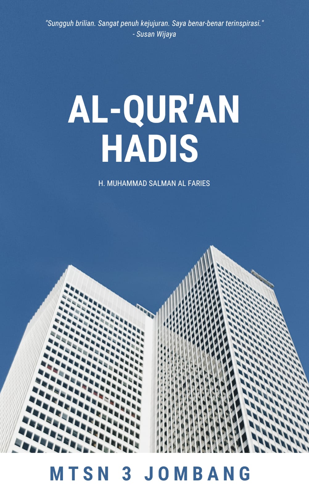  Al-Qur'an Dan Hadis Sebagai Pedoman Hidupku