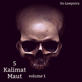 D:\!TO\Documents\Flip PDF Corporate Edition\5 Kalimat Maut volume 1\