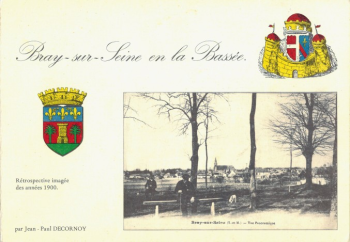 Bray-sur-Seine en la Bassée. Retrospective imaginée des années 1900.