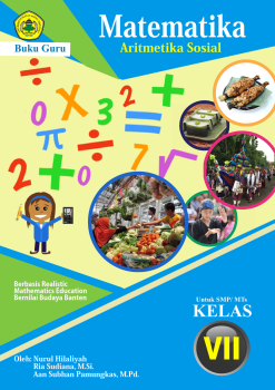 Buku Guru - Aritmetika Sosial Berbasis RME Bernilai Budaya Banten untuk Mengembangkan Kemampuan Literasi Matematis