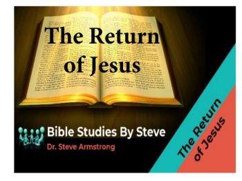 The Return of Jesus   Bible Studies by Steve