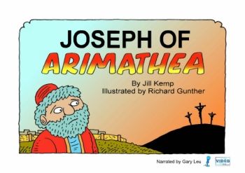 Joseph of Arimathea - Narrated - Story Time