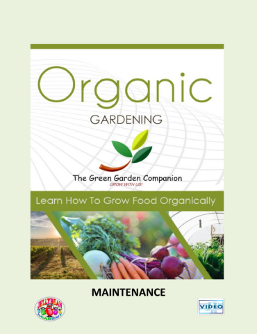 Organic Gardening - Lesson 3 - Maintenance - Premium