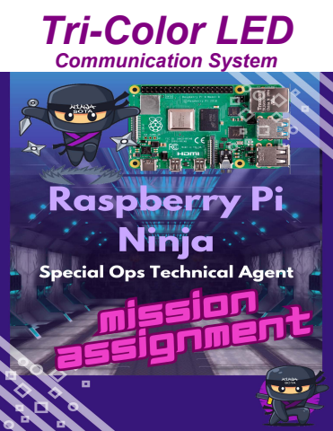 Tri-Color  LED Communication System Mission Assignment - Raspberry Pi Ninja