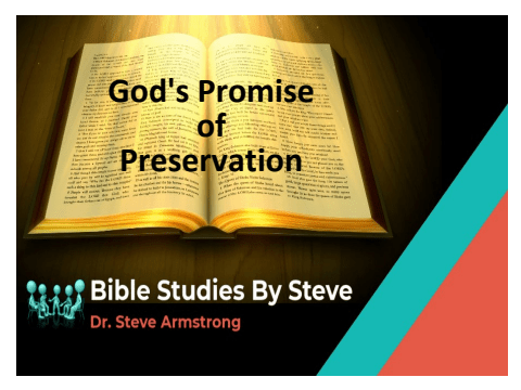 Gods Promise of Preservation - Bible Studies by Steve