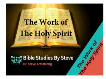 The Work of The Holy Spirit   Bible Studies by Steve