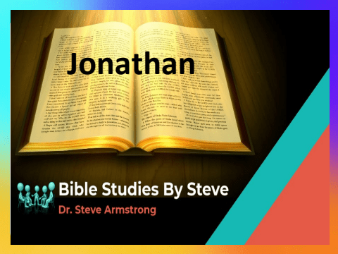 Jonathan - Bible Studies by Steve