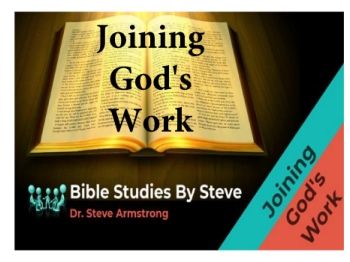 Joining God's Work  Bible Studies by Steve