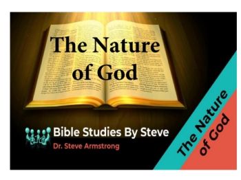 The Nature of God  Bible Studies by Steve