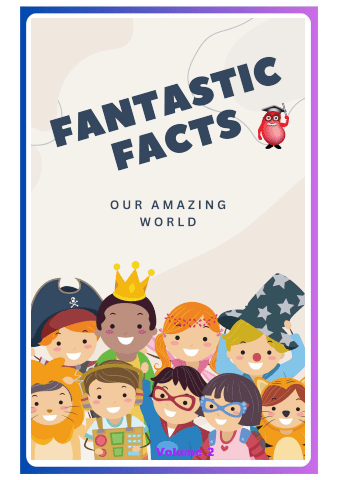 Fantastic Facts - Our Amazing World - Richard Gunther