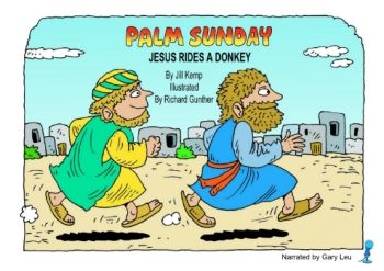 Jesus Rides A Donkey   Palm Sunday - Narrated