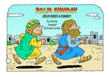 Jesus Rides A Donkey  Palm Sunday