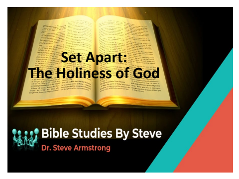 The Holiness of God  Bible Studies by Steve