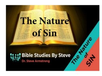 The Nature of Sin  Bible Studies by Steve