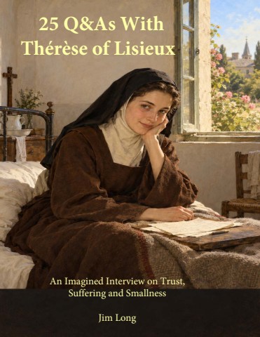 An Interview with Therese_of_Lisieux