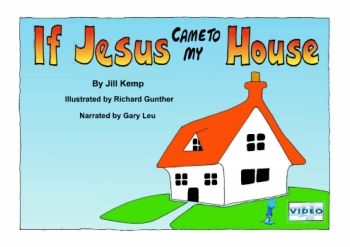 If Jesus Came To My House - Narrated