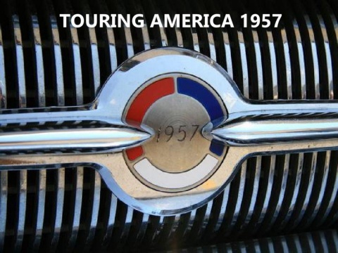 Touring America in 1957