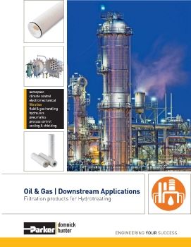 Parker - Oil and gas downstream applications filtration products for hyrdotreating