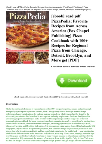 [ebook] read pdf pizzapedia favorite recipes from across america (fox chapel publishing) pizza cookb