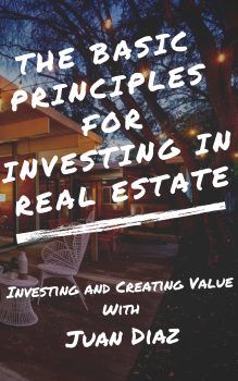 The basic principles for investing in real estate