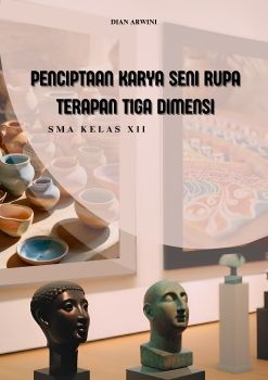 Flipbook Dian, SENI RUPA TERAPAN TIGA DIMENSI