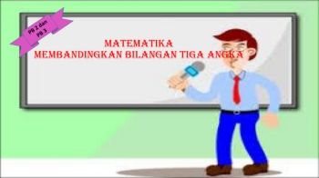 MATEMATIKA MEMBANDINGKAN BILANGAN TIGA ANGKA