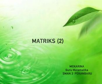 MATRIKS (2) KELAS XI 