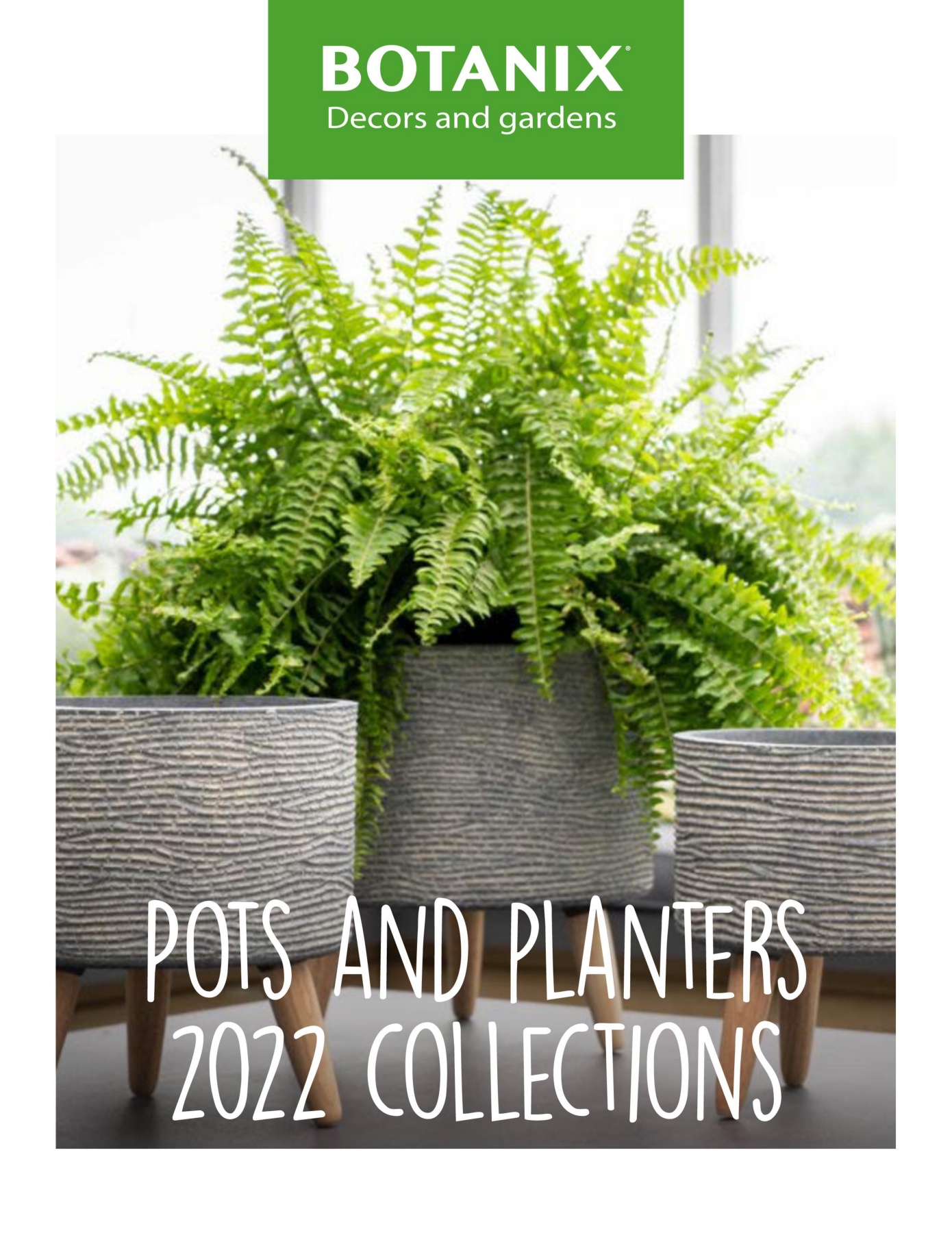 BOTANIX Pots and planters 2022 Collections