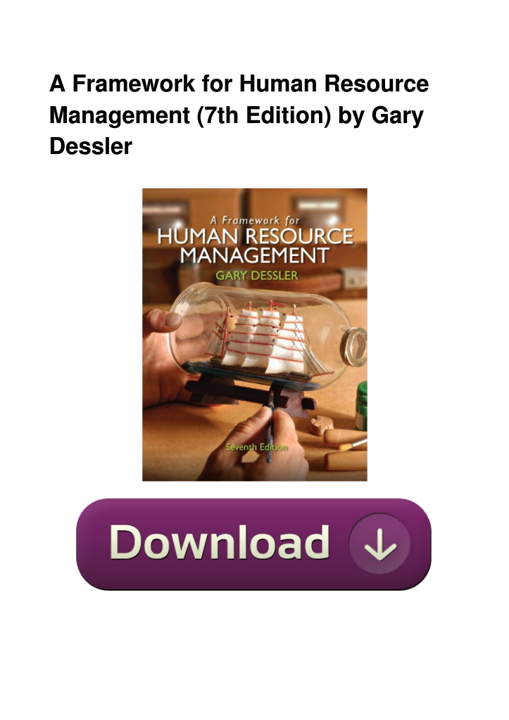 A Framework for Human Resource Management (7th Edition) by Gary