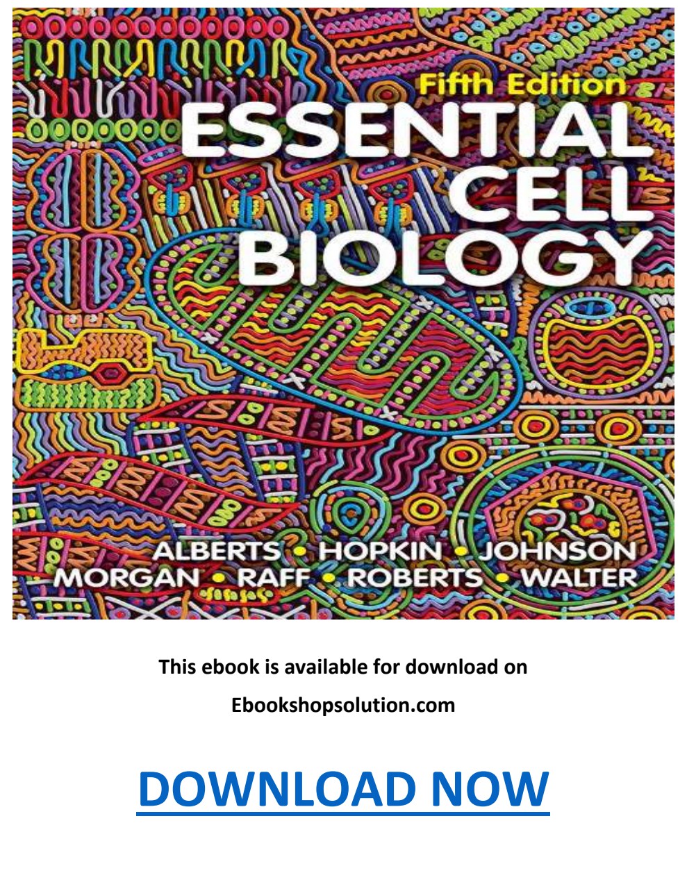 Essential Cell Biology 5th Edition PDF by Bruce Alberts - Flip PDF
