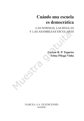 Cuándo una escuela es democrática. Las normas, las reglas y las asambleas  escolares