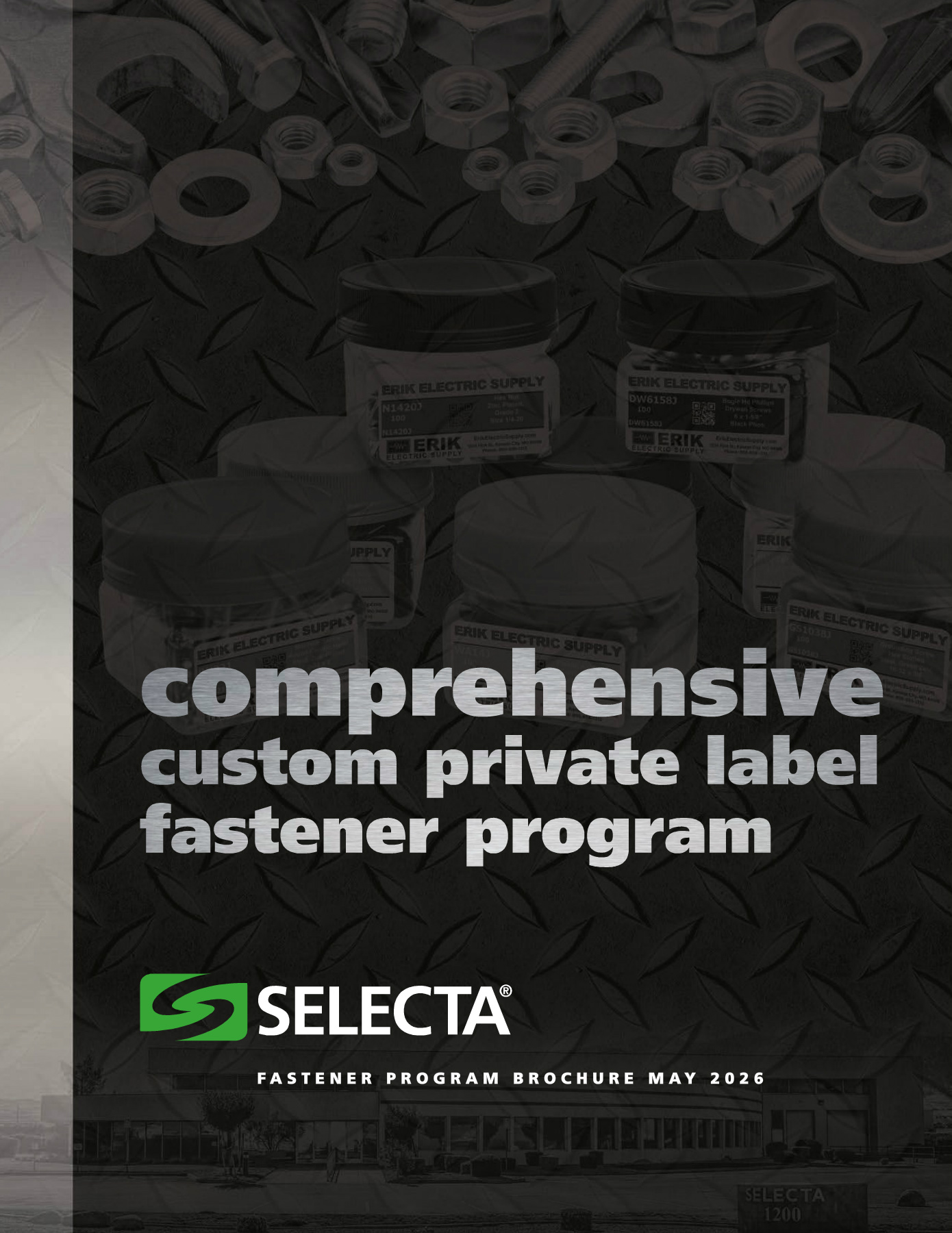 Selecta Label SELECTA • COMPREHENSIVE PRIVATE LABEL FASTENER PROGRAM