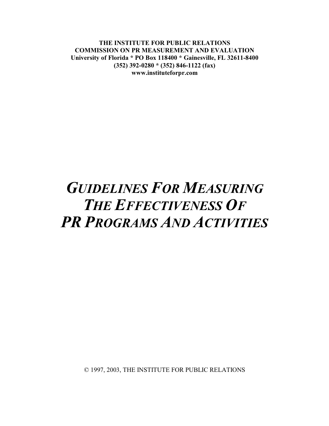 Guidelines and Standards For Measuring PR Effectiveness