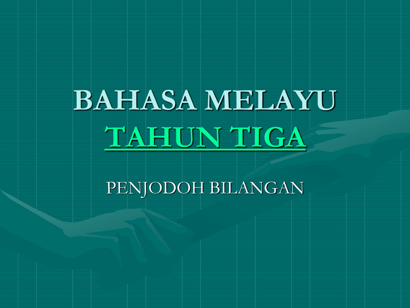 BAHASA MELAYU TAHUN TIGA