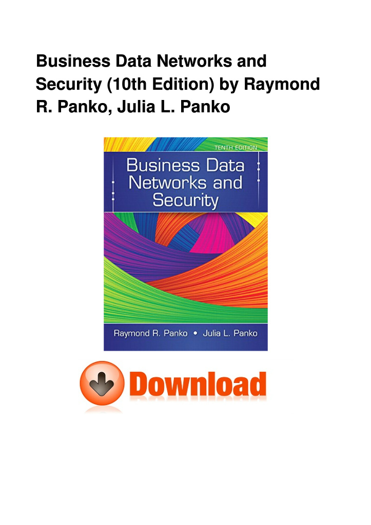 Business Data Networks and Security (10th Edition) by Raymond R. Panko ...