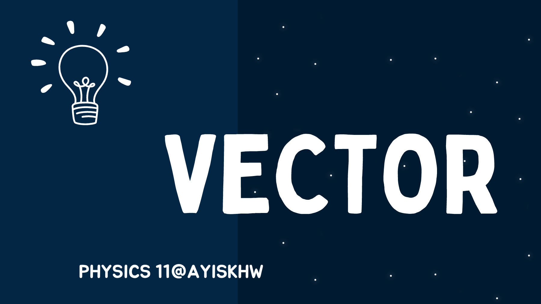 Vector - Physics by ayiskhw